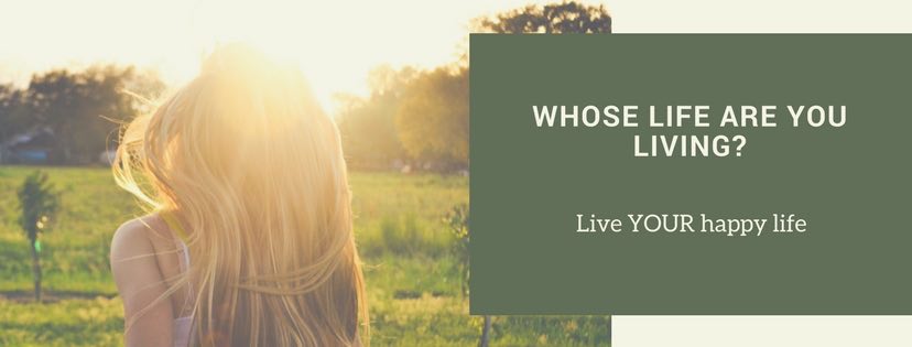 Whose life are you living podcast picture. There is a woman with long blond hair standing in a sun filled meadow. There is a caption which reads Whose Life are You Living in capital letters. Underneath in smaller letters is the text Live YOUR happy life.
